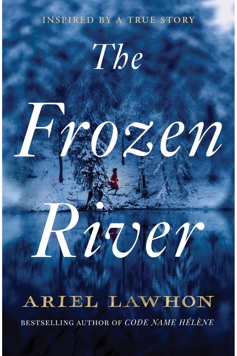 The Frozen River ARIEL LAWHON living library spring 2024